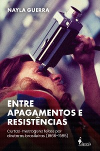 Cover Entre apagamentos e resistências