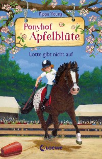 Cover Ponyhof Apfelblüte (Band 23) - Lotte gibt nicht auf