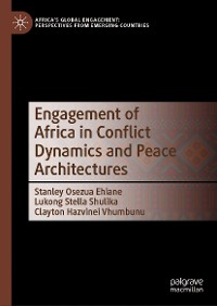 Cover Engagement of Africa in Conflict Dynamics and Peace Architectures