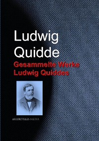 Cover Gesammelte Werke Ludwig Quiddes