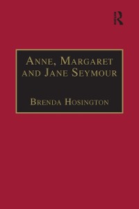 Cover Anne, Margaret and Jane Seymour