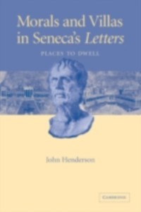 Cover Morals and Villas in Seneca's Letters