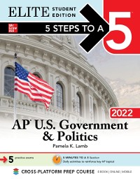 Cover 5 Steps to a 5: AP U.S. Government & Politics 2022 Elite Student Edition