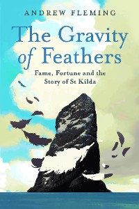 Cover The Gravity of Feathers