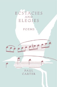 Cover Ecstacies and Elegies