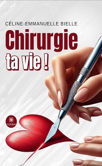 Cover Chirurgie ta vie !