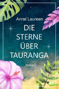 Cover Die Sterne über Tauranga