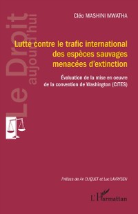 Cover Lutte contre le trafic international des especes sauvages menacees d'extinction