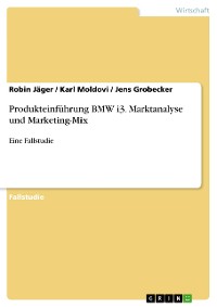Cover Produkteinführung BMW i3. Marktanalyse und Marketing-Mix