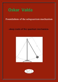 Cover Foundations of the subquantum mechanism