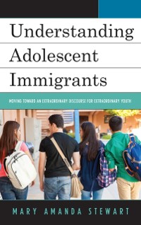 Cover Understanding Adolescent Immigrants