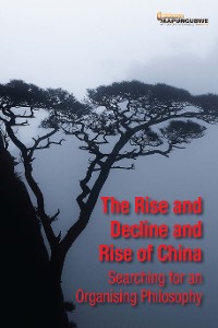 Cover The Rise and Decline and Rise of China