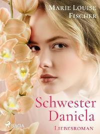 Cover Schwester Daniela - Liebesroman
