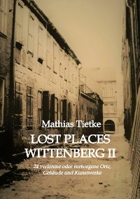 Cover Lost Places Wittenberg II
