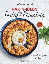 Cover Party-Ideen mit Fertig-Pizzateig - Schnell, einfach, lecker!