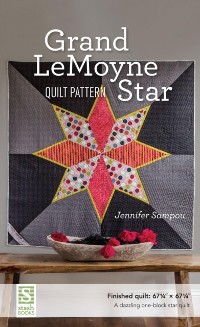 Cover Grand LeMoyne Star Quilt Pattern