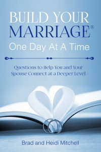 Cover Build Your Marriage One Day at a Time