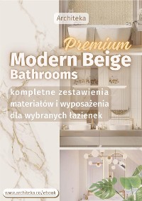 Cover Nowoczesne łazienki premium- przydatne rozwiązania. Katalog z zestawieniami materiałów i wyposażenia