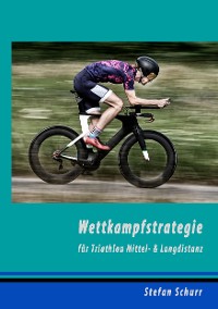 Cover Wettkampfstrategie für Triathlon Mittel- & Langdistanz