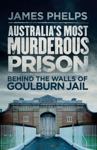 Cover Australia's Most Murderous Prison