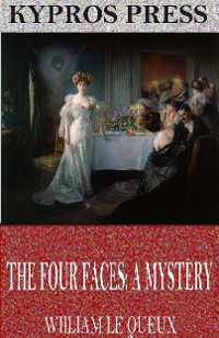 Cover The Four Faces: A Mystery