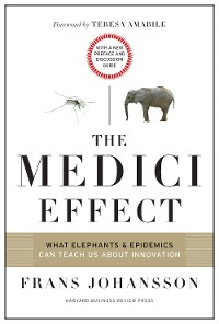 Cover The Medici Effect, With a New Preface and Discussion Guide