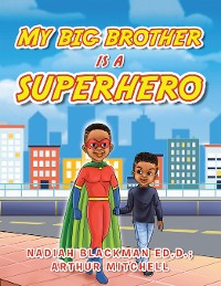 Cover My Big Brother Is a Superhero