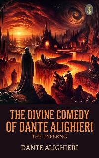 Cover The Divine Comedy of Dante Alighieri: The Inferno