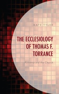 Cover Ecclesiology of Thomas F. Torrance