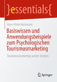 Cover Basiswissen und Anwendungsbeispiele zum Psychologischen Tourismusmarketing