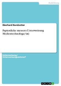 Cover Papierdicke messen (Unterweisung Medientechnologe/-in)