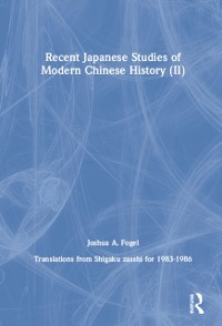 Cover Recent Japanese Studies of Modern Chinese History: v. 2