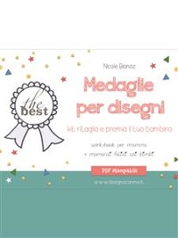 Cover Medaglie per disegni. Kit ritaglia e premia il tuo bambino.