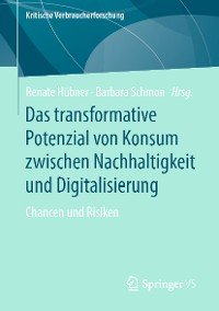 Cover Das transformative Potenzial von Konsum zwischen Nachhaltigkeit und Digitalisierung