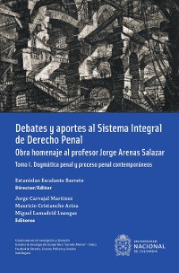 Cover Debates y aportes al sistema integral de derecho penal. Obra homenaje al profesor Jorge Arenas Salazar