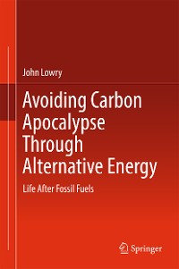 Cover Avoiding Carbon Apocalypse Through Alternative Energy