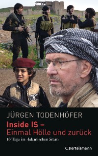 Cover Inside IS - 10 Tage im 'Islamischen Staat'