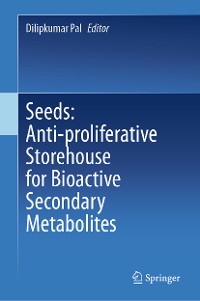 Cover Seeds: Anti-proliferative Storehouse for Bioactive Secondary Metabolites