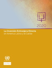 Cover La Inversión Extranjera Directa en América Latina y el Caribe 2020