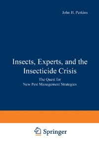 Cover Insects, Experts, and the Insecticide Crisis
