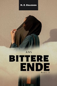 Cover An's bittere Ende (Band 1 - 3)