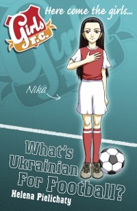 Cover Girls FC 6: What's Ukrainian for Football?