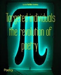 Cover Targeted individuals the revolution of poetry