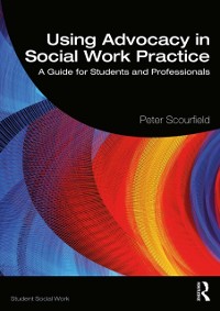 Cover Using Advocacy in Social Work Practice