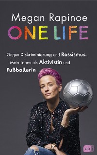 Cover One Life - Gegen Diskriminierung und Rassismus. Mein Leben als Aktivistin und Fußballerin