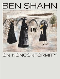 Cover Ben Shahn, On Nonconformity