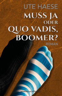 Cover Muss ja oder Quo vadis, Boomer?