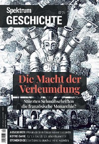 Cover Spektrum Geschichte - Die Macht der Verleumdung