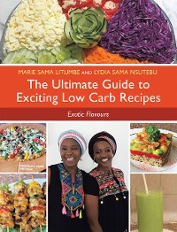 Cover The Ultimate Guide to Exciting Low Carb Recipes