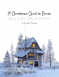 Cover A Christmas Carol in Prose